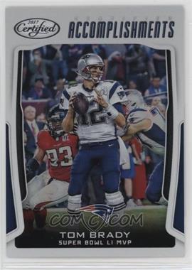 2017 Panini Certified - Certified Accomplishments #CA-TB - Tom Brady