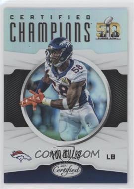 2017 Panini Certified - Certified Champions #CC-VM - Von Miller