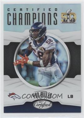 2017 Panini Certified - Certified Champions #CC-VM - Von Miller