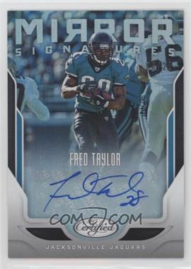 2017 Panini Certified - Mirror Signatures #MS-FT - Fred Taylor /25