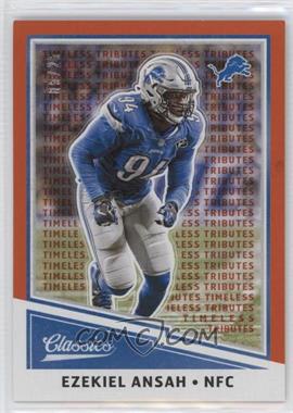 2017 Panini Classics - [Base] - Timeless Tributes Orange #79 - Ezekiel Ansah /25