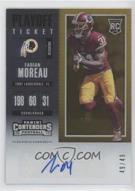 2017 Panini Contenders - [Base] - Playoff Ticket #159 - Rookie Ticket - Fabian Moreau /49