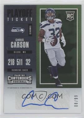 2017 Panini Contenders - [Base] - Playoff Ticket #187 - Rookie Ticket - Chris Carson /99