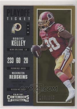 2017 Panini Contenders - [Base] - Playoff Ticket #87 - Season Ticket - Robert Kelley /249