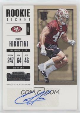 2017 Panini Contenders - [Base] #233 - Rookie Ticket/Rookie Ticket Variation - Cole Hikutini