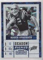 Season Ticket - Roger Staubach #/23