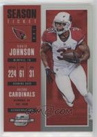 Season Ticket - David Johnson #/199