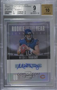 2017 Panini Contenders Optic - Rookie of the Year Contenders - Autographs #ROY-1 - Mitchell Trubisky /25 [BGS 9 MINT]