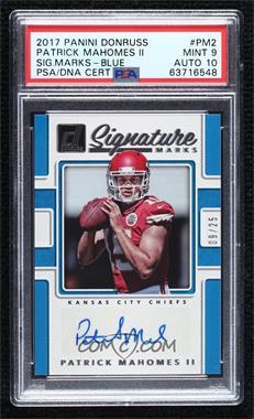 2017 Panini Donruss - Signature Marks - Blue #SM-PM2 - Patrick Mahomes II /25 [PSA 9 MINT]