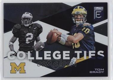 2017 Panini Elite Draft Picks - College Ties #16 - Charles Woodson, Tom Brady