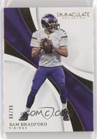 Sam Bradford #/99