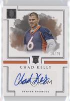 Rookie Autographs - Chad Kelly #/75