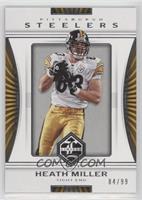 Heath Miller #/99