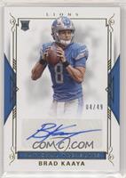 Rookie Signatures - Brad Kaaya #/49