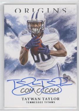 2017 Panini Origins - Rookie Autographs #RA-TT - Taywan Taylor