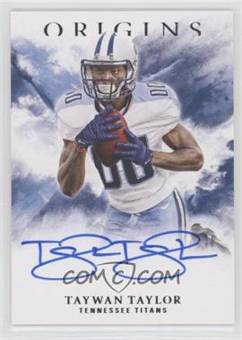 2017 Panini Origins - Rookie Autographs #RA-TT - Taywan Taylor