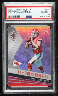 2017 Panini Phoenix - [Base] #104 - Rookies - Patrick Mahomes II [PSA 10 GEM MT]