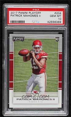 2017 Panini Playoff - [Base] #204 - Rookies - Patrick Mahomes II [PSA 10 GEM MT]