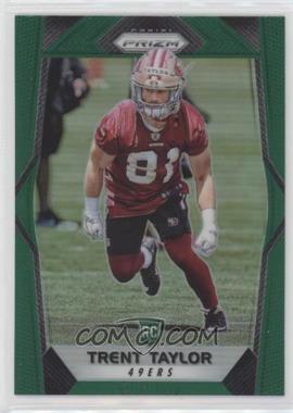 2017 Panini Prizm - [Base] - Green Prizm #268 - Rookies - Trent Taylor