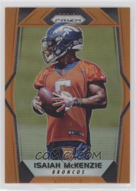 2017 Panini Prizm - [Base] - Orange Prizm #248 - Rookies - Isaiah McKenzie /275