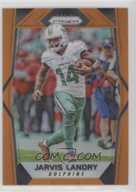 2017 Panini Prizm - [Base] - Orange Prizm #82 - Jarvis Landry /275