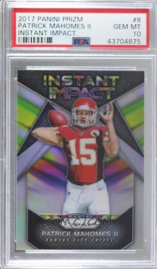 2017 Panini Prizm - Instant Impact - Silver Prizm #8 - Patrick Mahomes II [PSA 10 GEM MT]