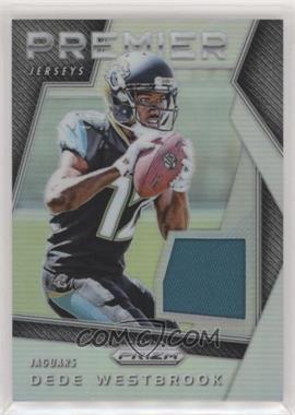 2017 Panini Prizm - Prizm Premier Jerseys #15 - Dede Westbrook