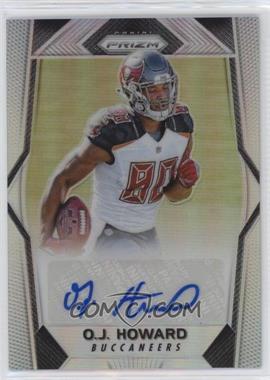 2017 Panini Prizm - Rookie Autographs - Silver Prizm #RA-OJ - O.J. Howard