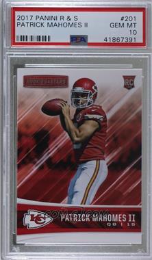 2017 Panini Rookies & Stars - [Base] #201 - Rookies - Patrick Mahomes II [PSA 10 GEM MT]