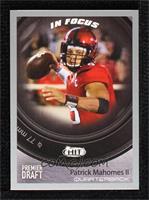 In Focus - Patrick Mahomes II