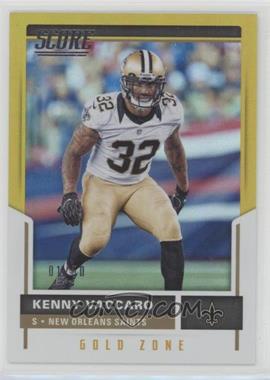 2017 Score - [Base] - Gold Zone #172 - Kenny Vaccaro /50