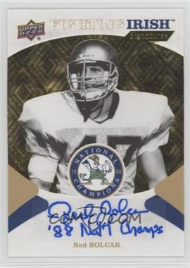 2017 Upper Deck Notre Dame 1988 Championship - Fighting Irish Signatures - '88 National Champs #FIS-NB - Ned Bolcar