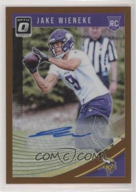 2018 Donruss Optic - [Base] - Autographs Bronze #138 - Rookies - Jake Wieneke