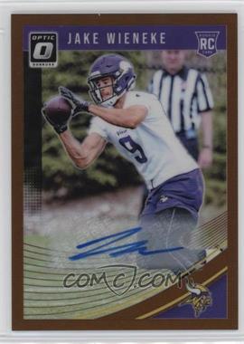 2018 Donruss Optic - [Base] - Autographs Bronze #138 - Rookies - Jake Wieneke