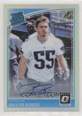 2018 Donruss Optic - [Base] - Autographs Holo #192 - Rated Rookie - Braxton Berrios /99