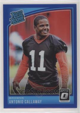 2018 Donruss Optic - [Base] - Blue #191 - Rated Rookie - Antonio Callaway /149