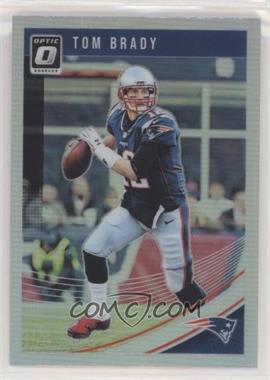 2018 Donruss Optic - [Base] - Holo #65 - Tom Brady