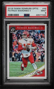 2018 Donruss Optic - [Base] #49 - Patrick Mahomes II [PSA 9 MINT]