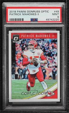 2018 Donruss Optic - [Base] #49 - Patrick Mahomes II [PSA 9 MINT]