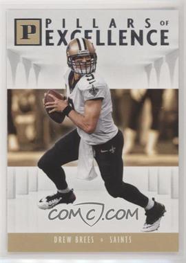 2018 Panini - Pillars of Excellence #PI-DB - Drew Brees