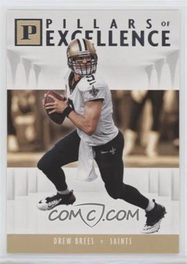 2018 Panini - Pillars of Excellence #PI-DB - Drew Brees