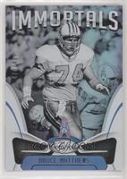 Immortals - Bruce Matthews #/499