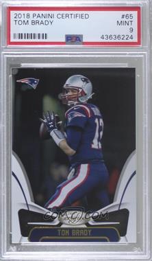 2018 Panini Certified - [Base] #65 - Tom Brady [PSA 9 MINT]