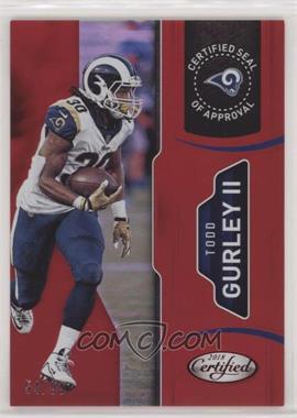 2018 Panini Certified - Certified Seal of Approval - Mirror Red #13 - Todd Gurley II /99