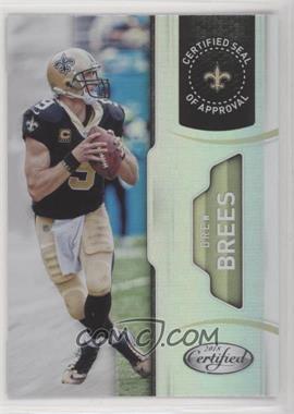 2018 Panini Certified - Certified Seal of Approval #23 - Drew Brees