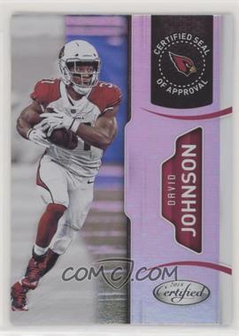 2018 Panini Certified - Certified Seal of Approval #26 - David Johnson [EX to NM]