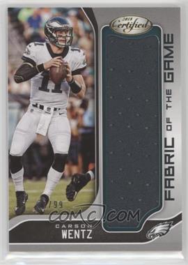 2018 Panini Certified - Fabric of the Game #FG-CW - Carson Wentz /99