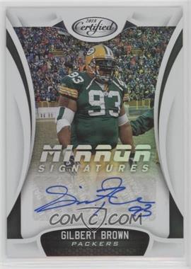 2018 Panini Certified - Mirror Signatures #MS-GB - Gilbert Brown /50