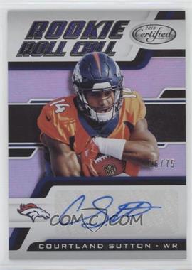 2018 Panini Certified - Rookie Roll Call Signatures #RC-CS - Courtland Sutton /75