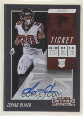 2018 Panini Contenders - [Base] - Playoff Ticket #163 - Rookie Ticket Autograph - Isaiah Oliver /99